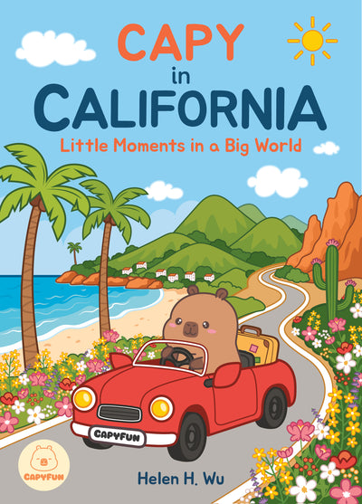 Capy in California: Little Moments in a Big World book cover