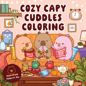 Cozy Capy Cuddles Coloring: Kawaii Capybara Coloring Book book cover