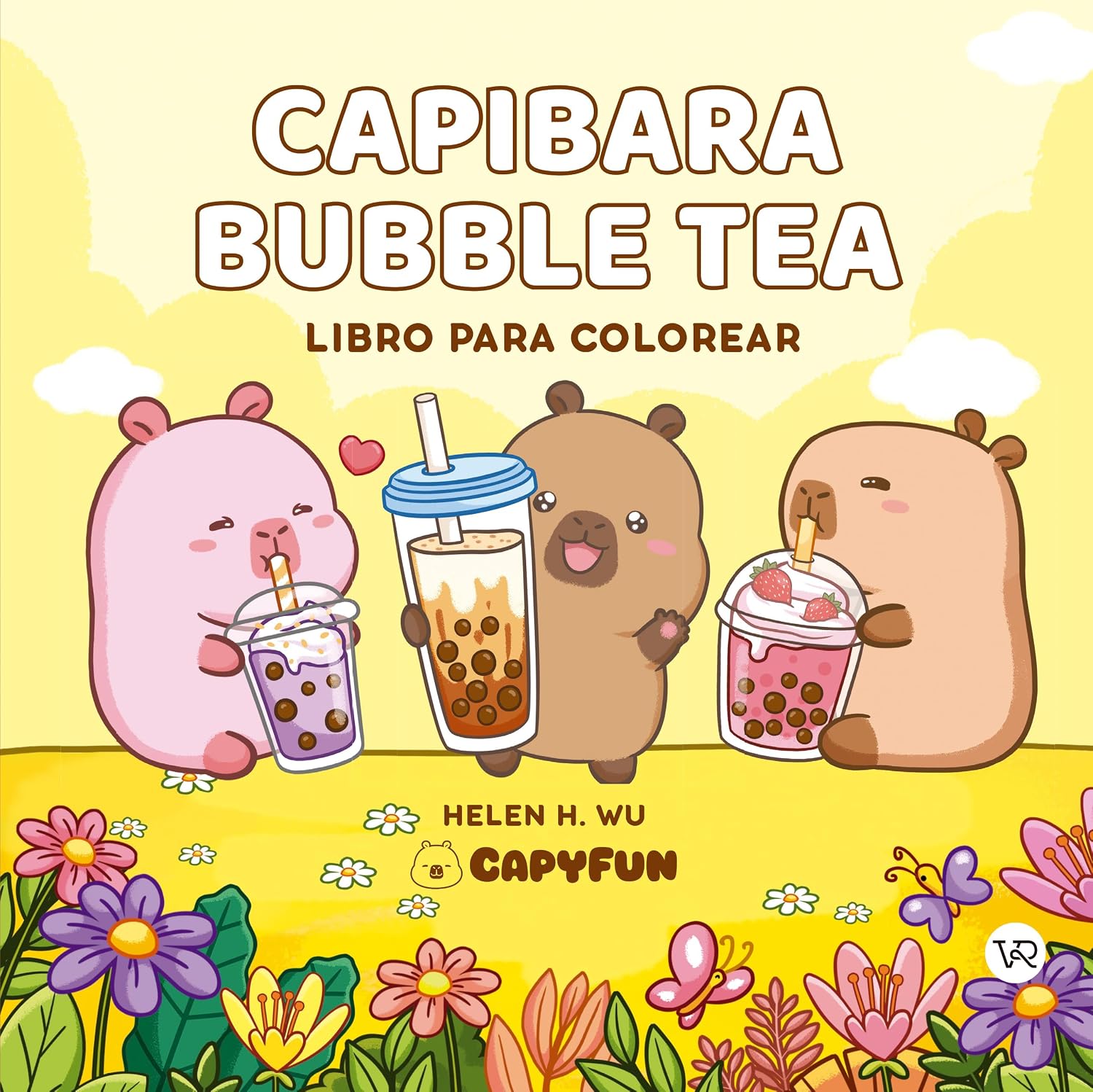 Capibara Bubble Tea: Libro para colorear (Spanish edition) by Helen H. Wu