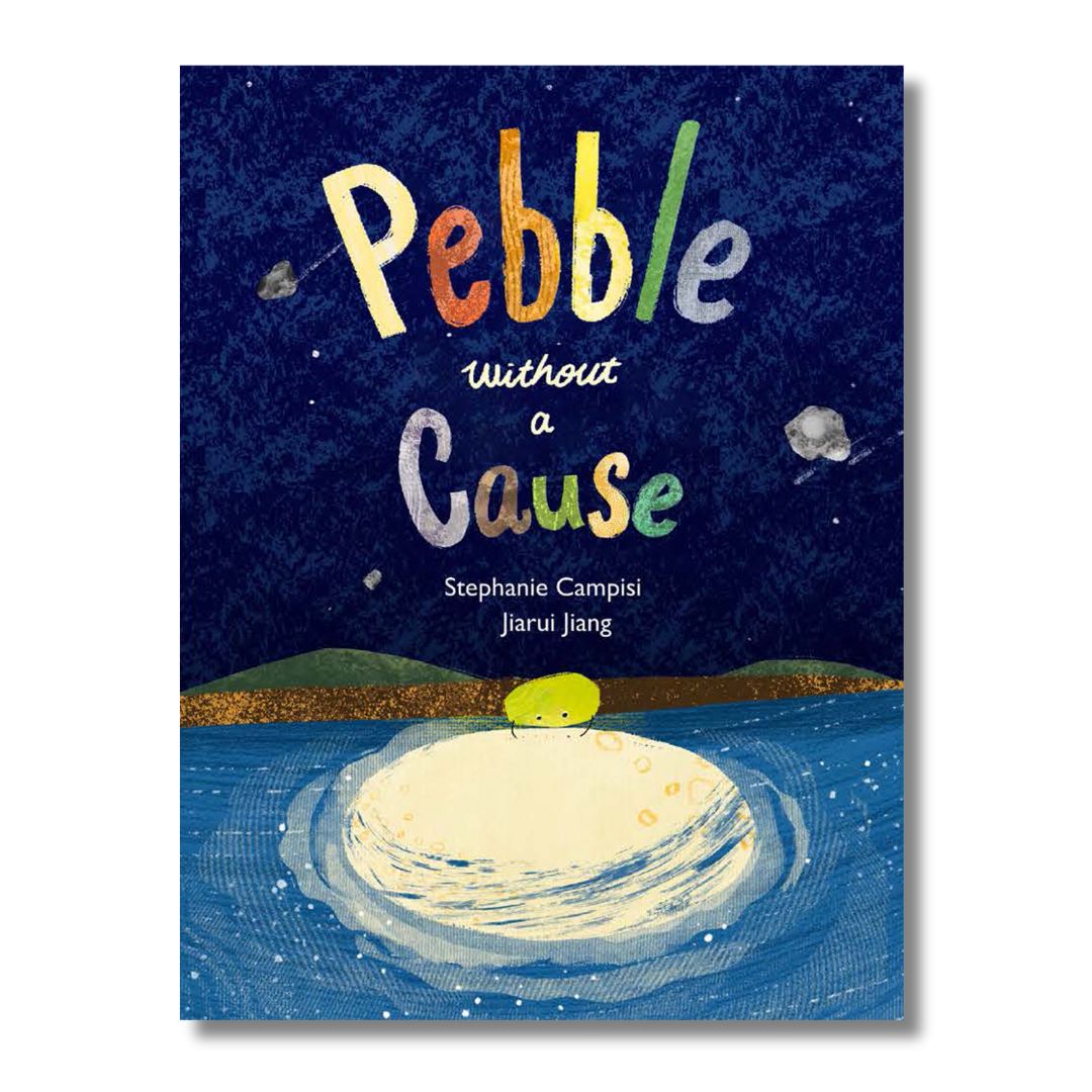 Pebble Without a Cause